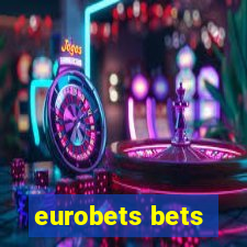 eurobets bets